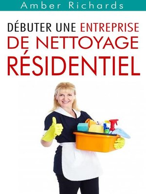 cover image of Débuter une entreprise de nettoyage résidentiel